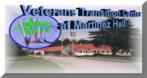 Visit the Veterans Transition Center at Martinez Hall